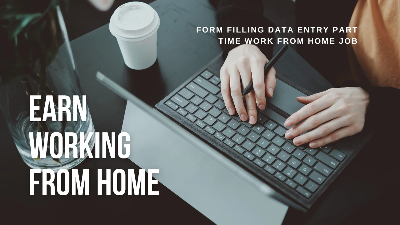 Form Filling Data Entry Part Time Work From Home Job