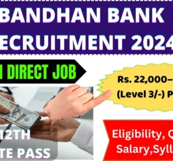 Work from Home Jobs for 12th Pass in BANDHAN BANK