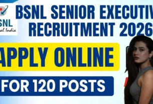 BSNL Senior Executive Trainee Recruitment 2026 for 120 Posts