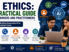 AI Ethics A Practical Guide for Learners and Practitioners